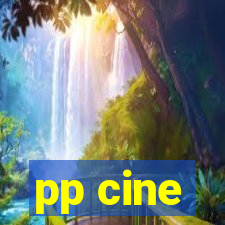 pp cine